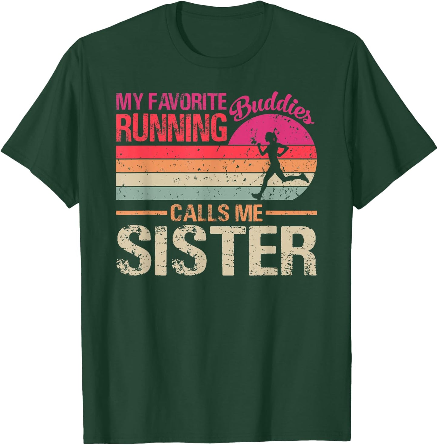 My Favorite Running Buddies Call Me Sister Vintage T-Shirt - T-Shirt | Forest