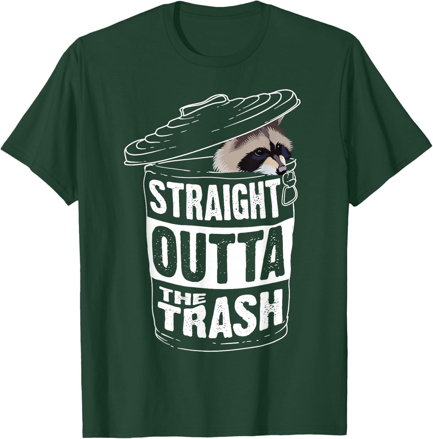 Straight Outta The Trash | Cool Trash Panda Gift T-Shirt - T-Shirt | Forest
