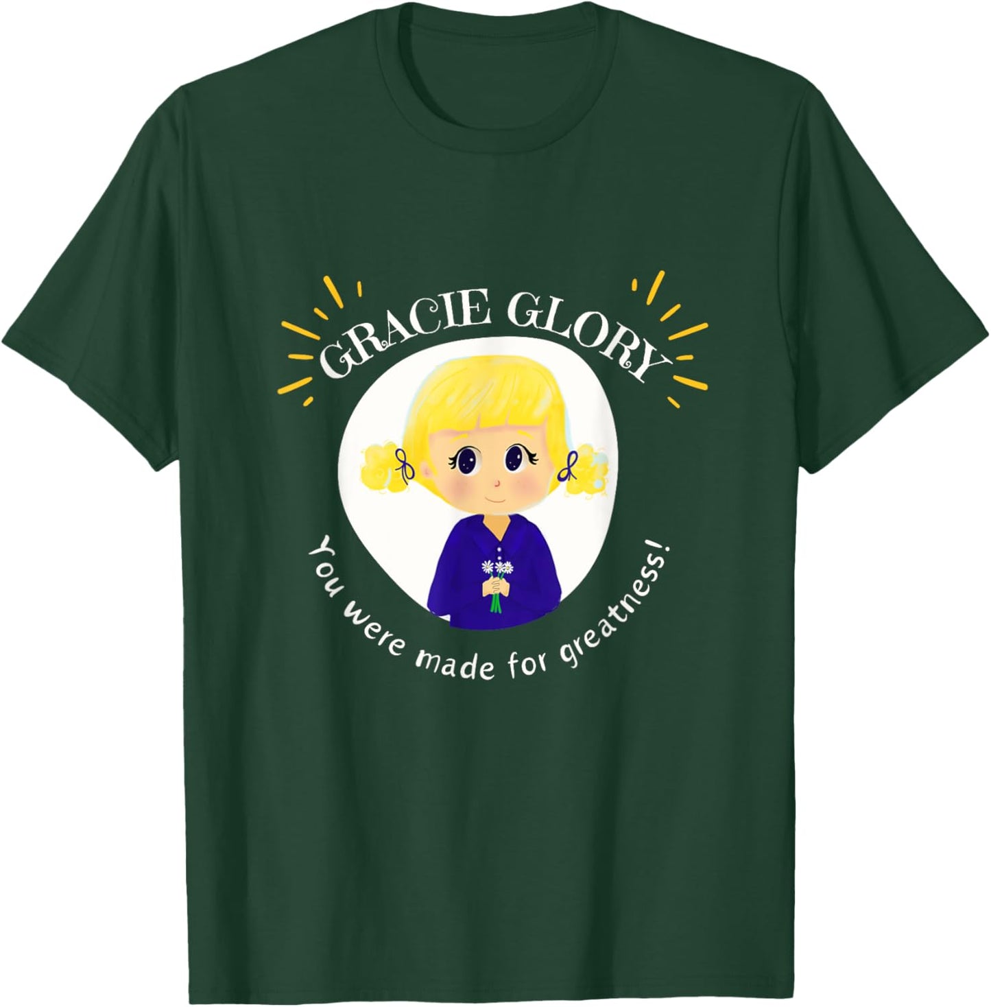 Gracie Glory: You were made for greatness T-Shirt - T-Shirt | Forest