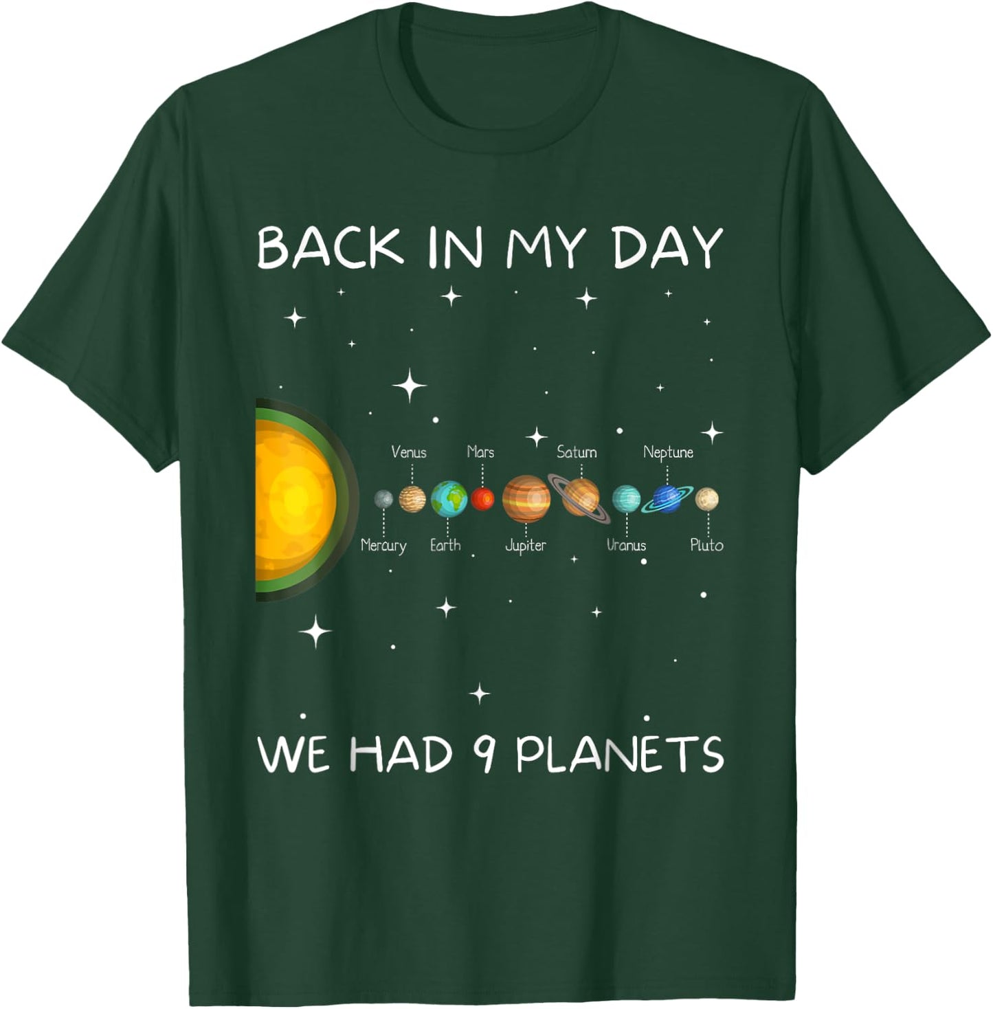 Back In My Day We Had Nine Planets - Space & Pluto Astronomy T-Shirt - T-Shirt | Forest