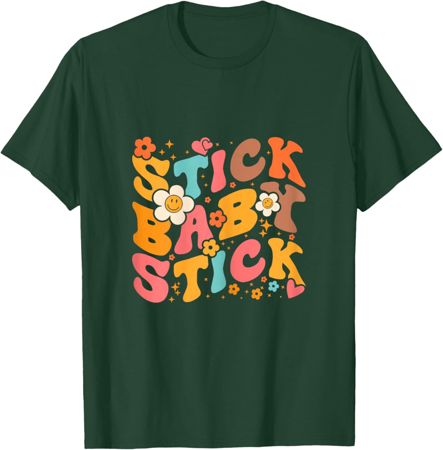 Stick Baby Stick Surro Mama Surrogate Mother Transfer Day T-Shirt - T-Shirt | Forest