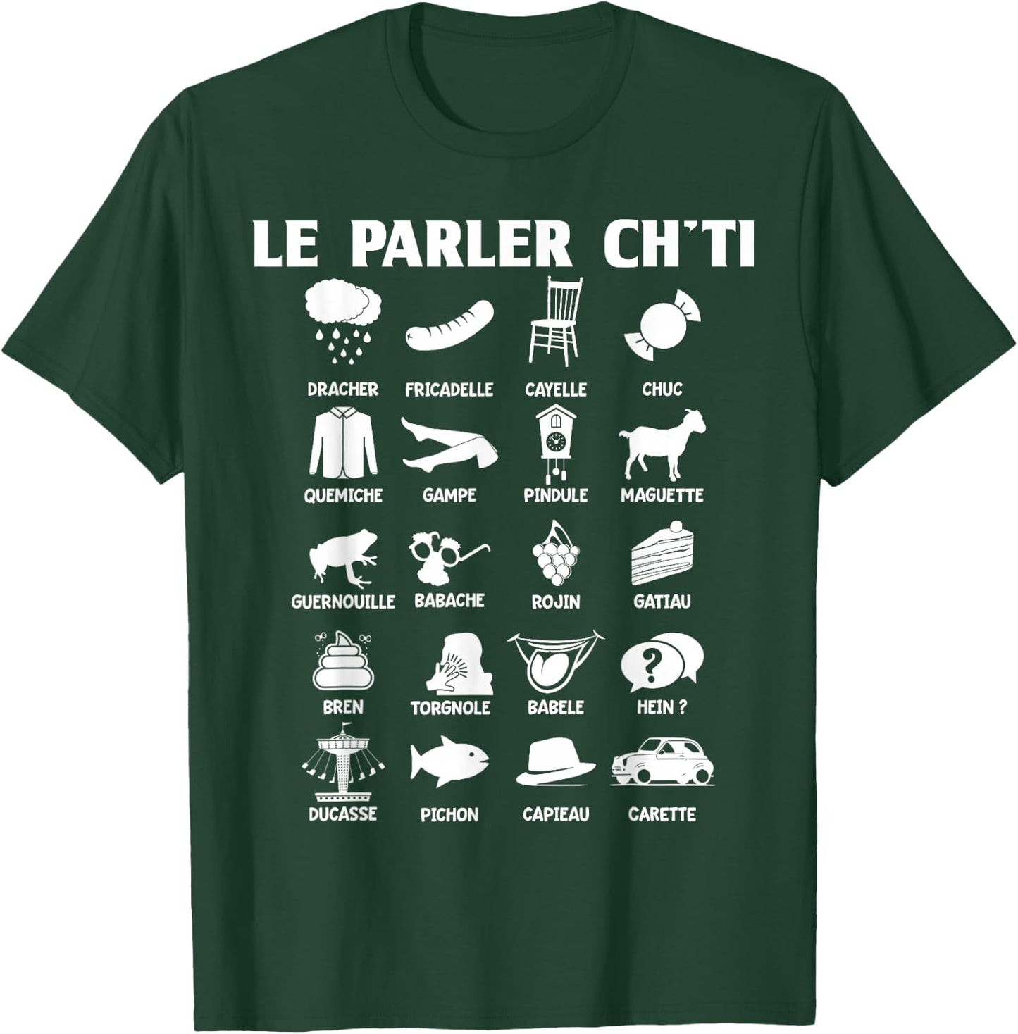 Humor Ch'ti Patois Vocabulary Expression Gift Region , Black, S T-Shirt - T-Shirt | Forest