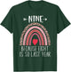 Nine Because Eight is So Last Year 9 Birthday Rainbow T-Shirt - T-Shirt | Forest