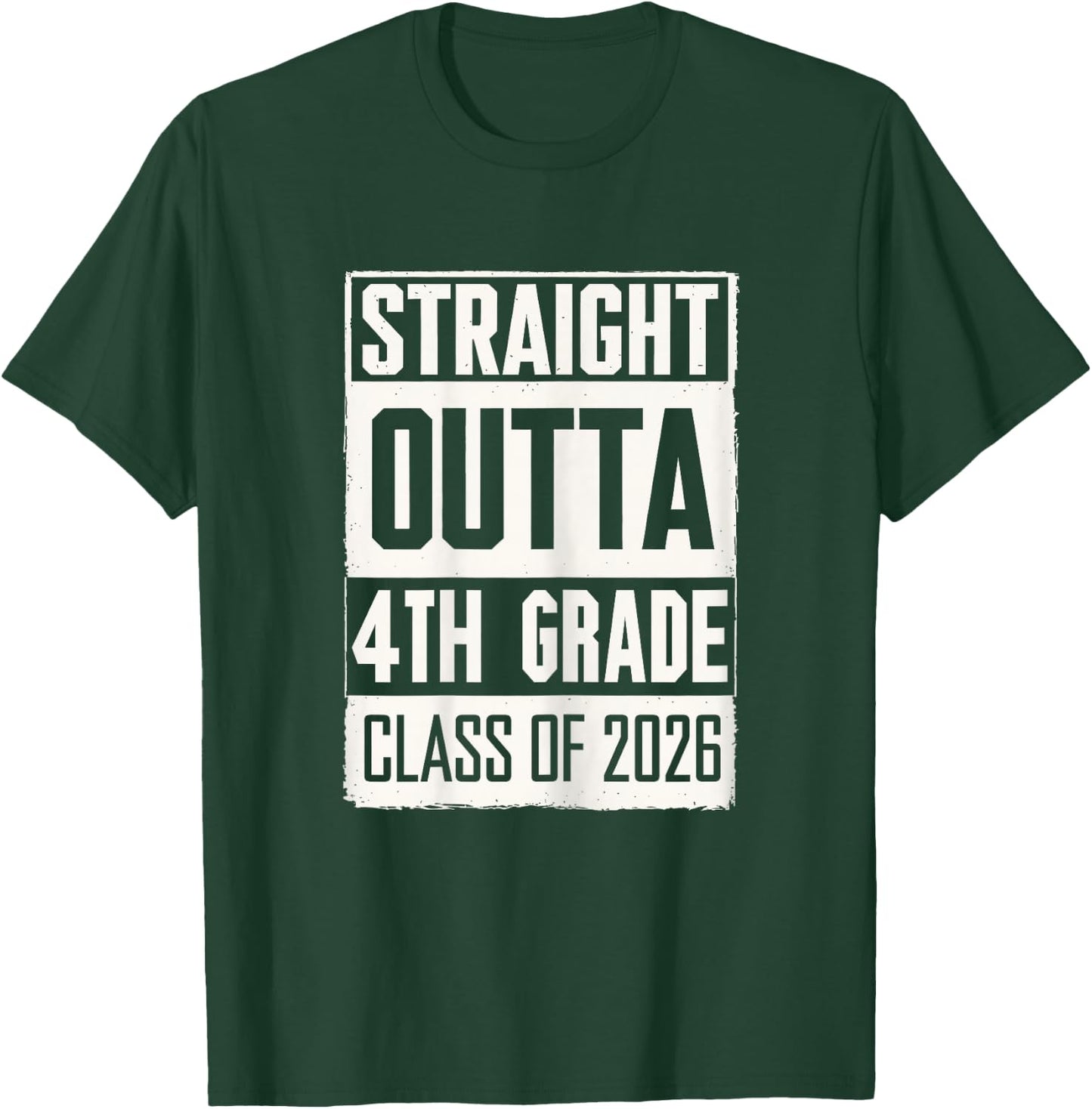 Straight Outta 4th Grade Graduation Class Of 2026 Senior T-Shirt - T-Shirt | Forest