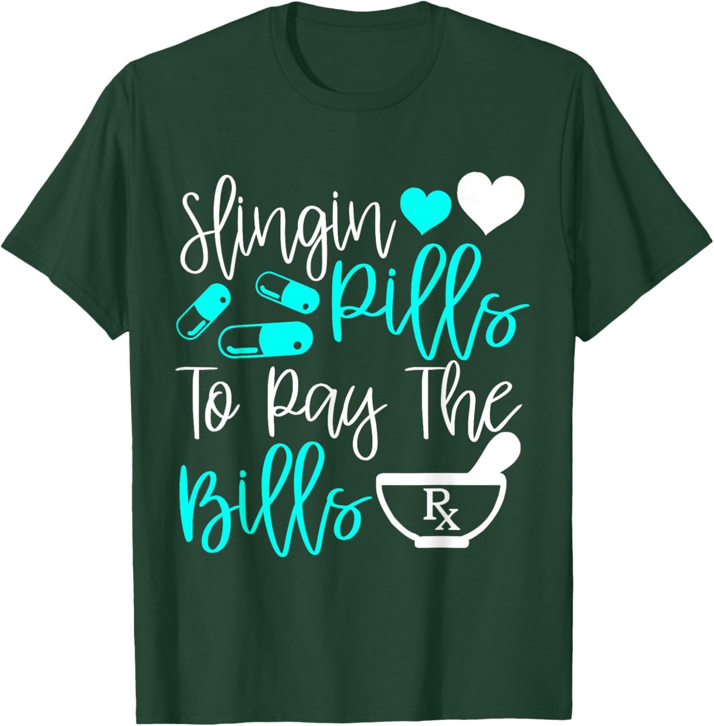 Slingin' Pills Funny Pharmacy Tech gift T-Shirt - T-Shirt | Forest