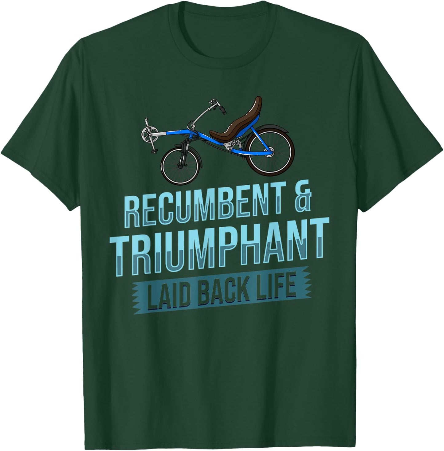Recumbent Bike Gift Bicycle Trike Biker T-Shirt - T-Shirt | Forest