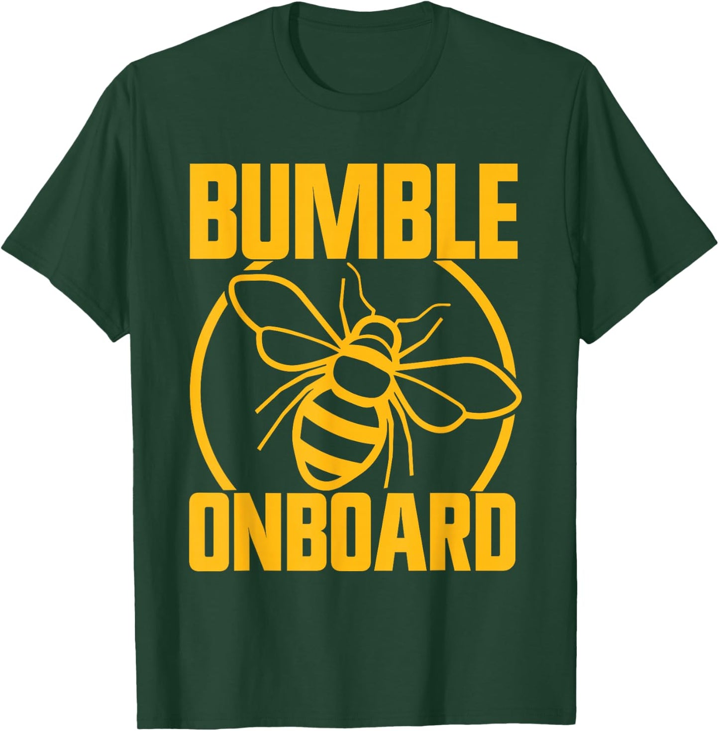 Bumble aboard Bumblebee T-Shirt - T-Shirt | Forest