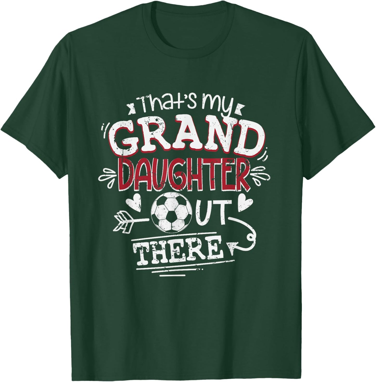 That's My Granddaughter Out There Soccer Grandma T-Shirt - T-Shirt | Forest