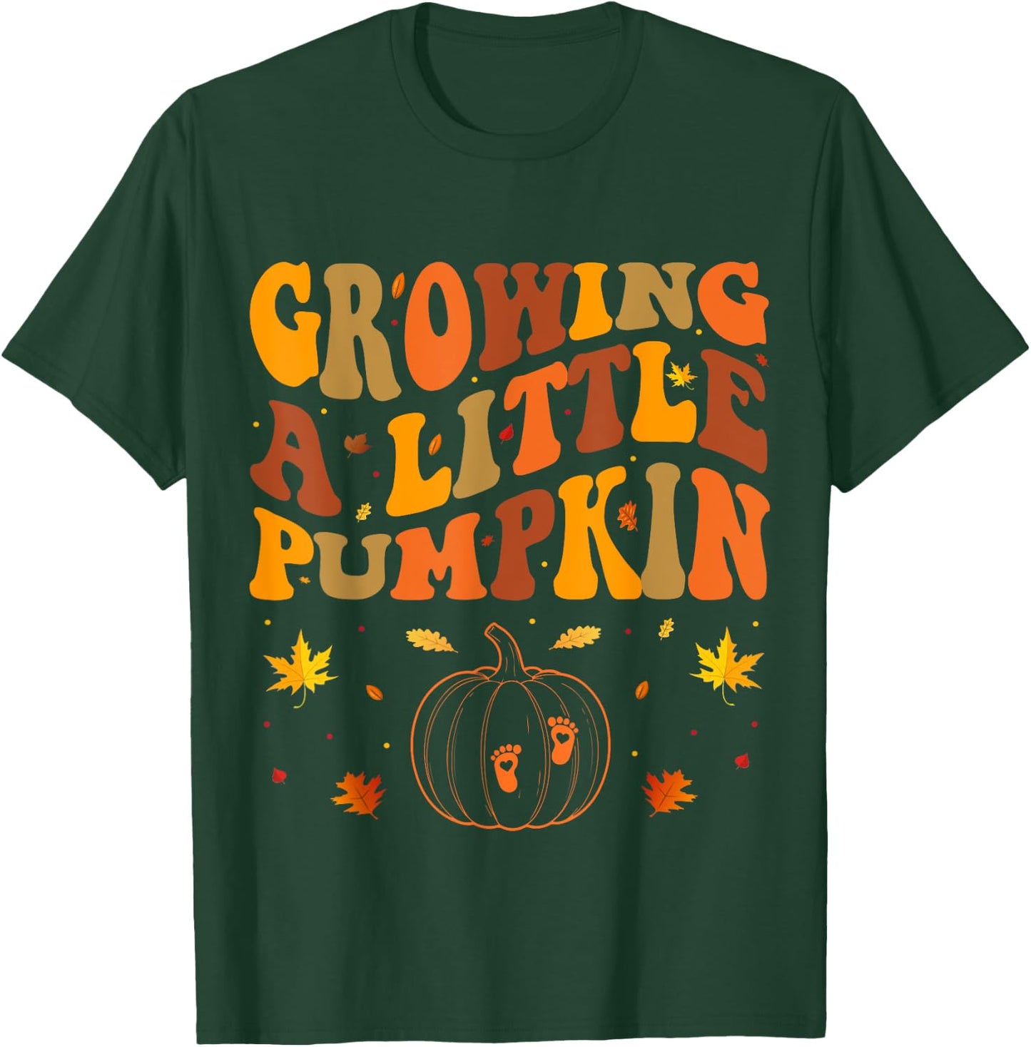 Growing A Little Pumpkin Thanksgiving Pregnancy T-Shirt - T-Shirt | Forest