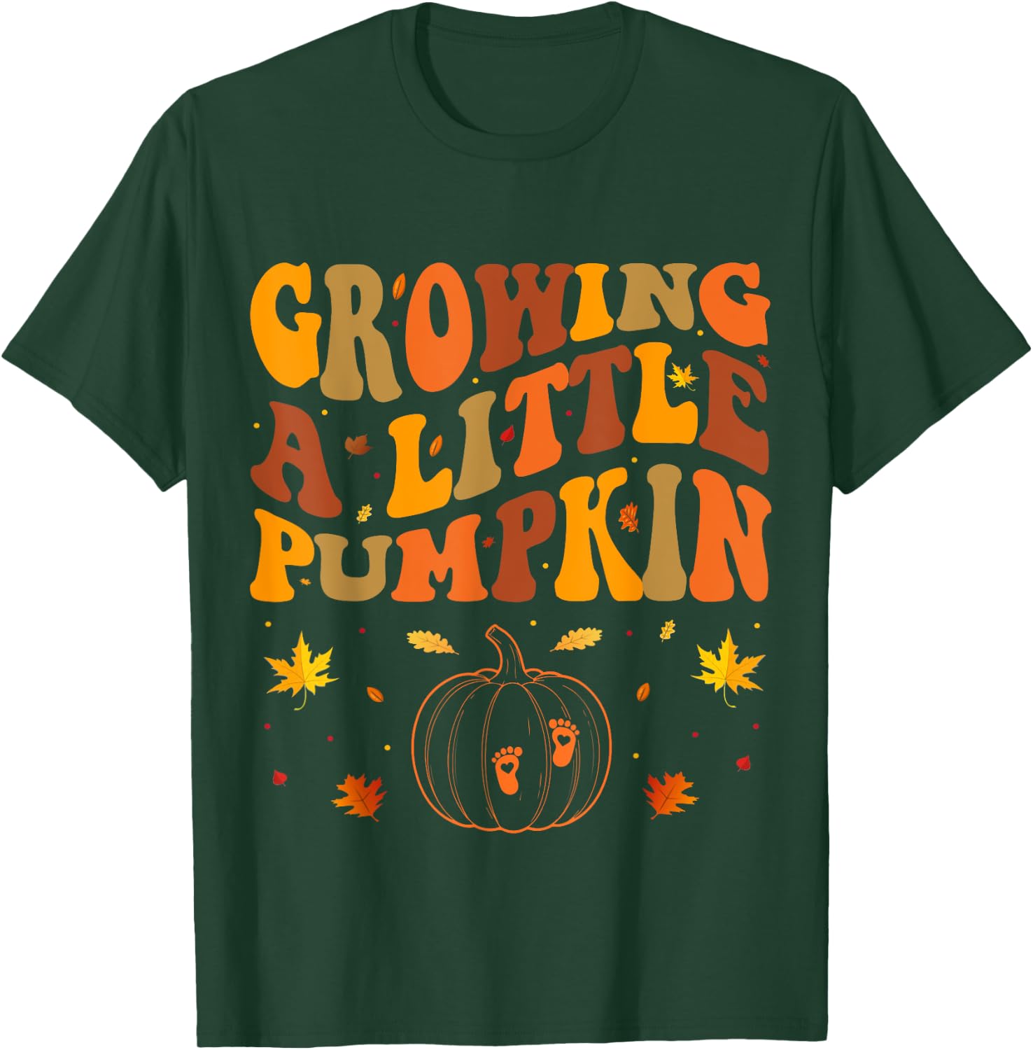 Growing A Little Pumpkin Thanksgiving Pregnancy T-Shirt - T-Shirt | Forest