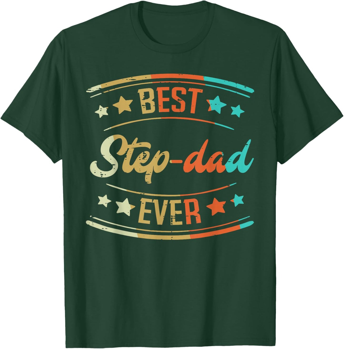 Fathers Day Best Step Dad Ever Retro Stepdad Bonus Dad Men T-Shirt - T-Shirt | Forest