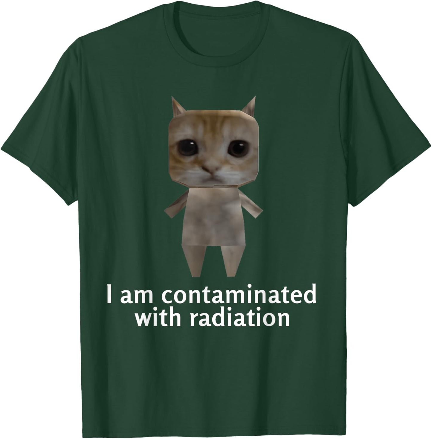 I Am Contaminated With Radiation Kids Funny Ironic Cat Meme T-Shirt - T-Shirt | Forest