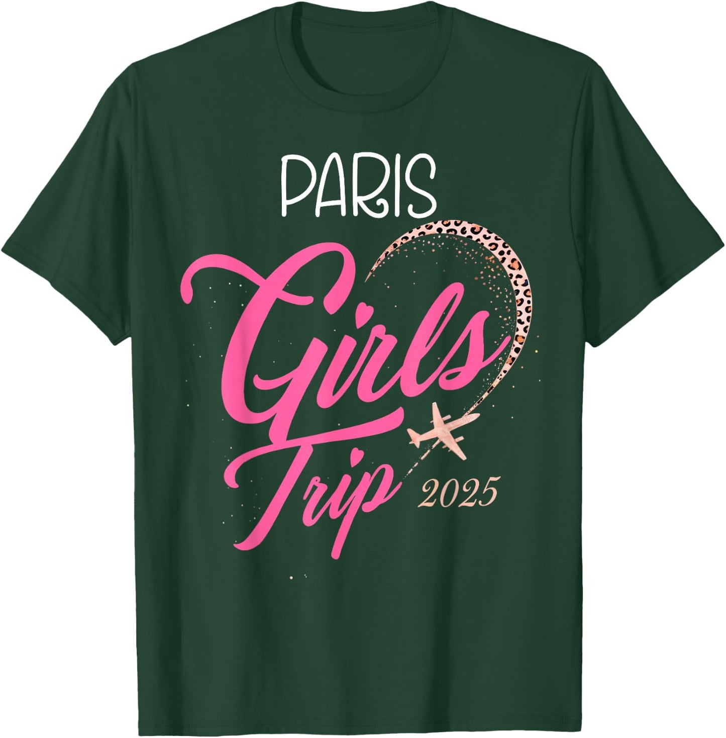 Trip Paris 2025 Holiday Weekend Birthday Squad T-Shirt - T-Shirt | Forest
