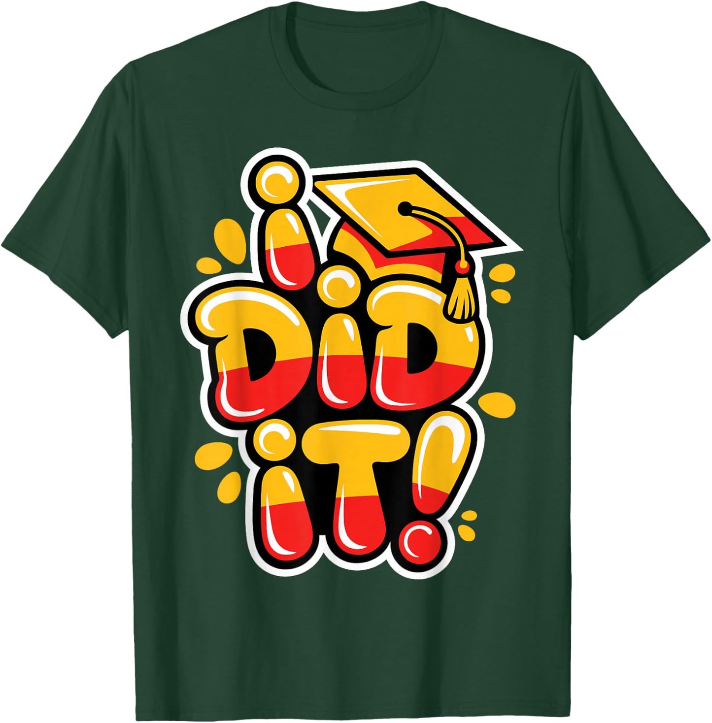 I Did It Senior Graduation Master Graduate Grad T-Shirt - T-Shirt | Forest