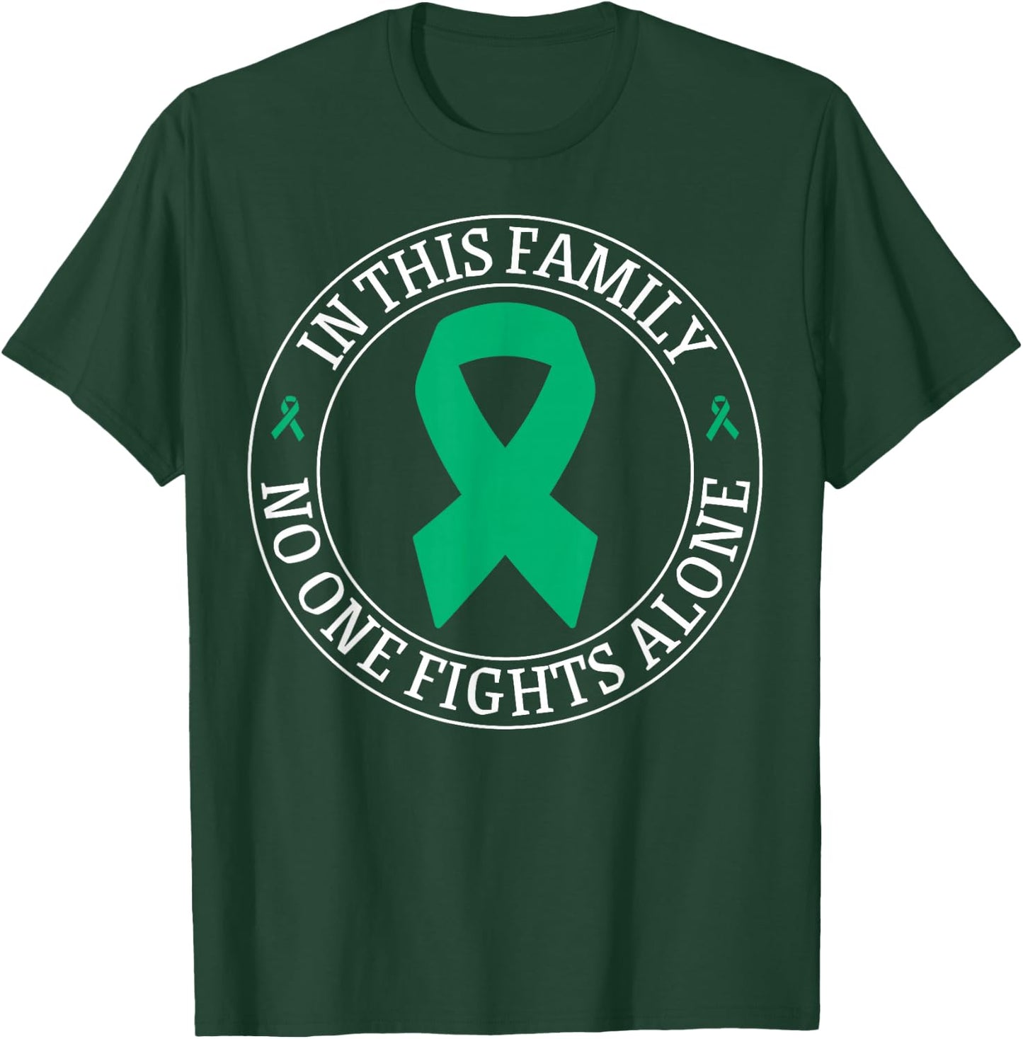 In This Family No-one Fight Alone Liver Cancer Awareness T-Shirt - T-Shirt | Forest