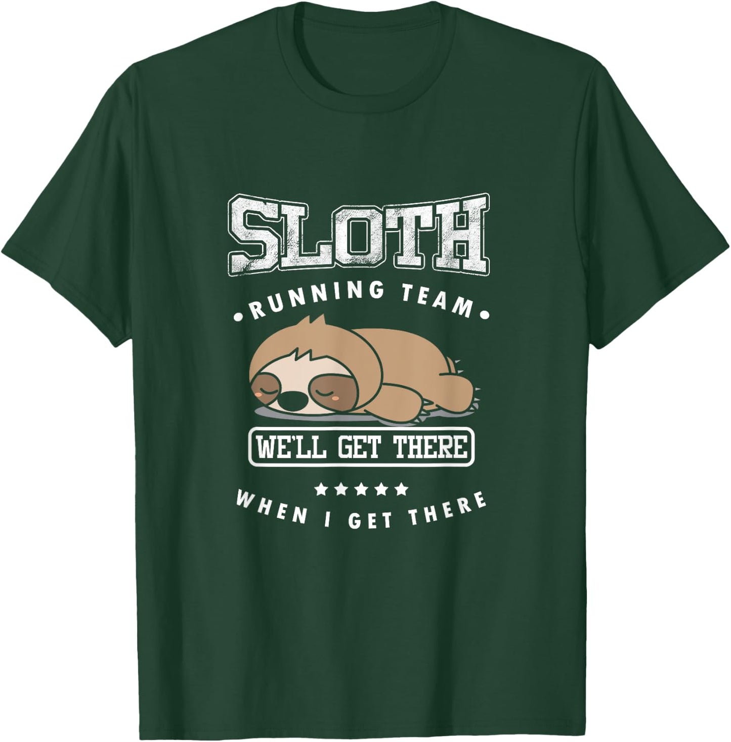 Track & Field Sloth Running Team Triathlete Runner Sprinter T-Shirt - T-Shirt | Forest
