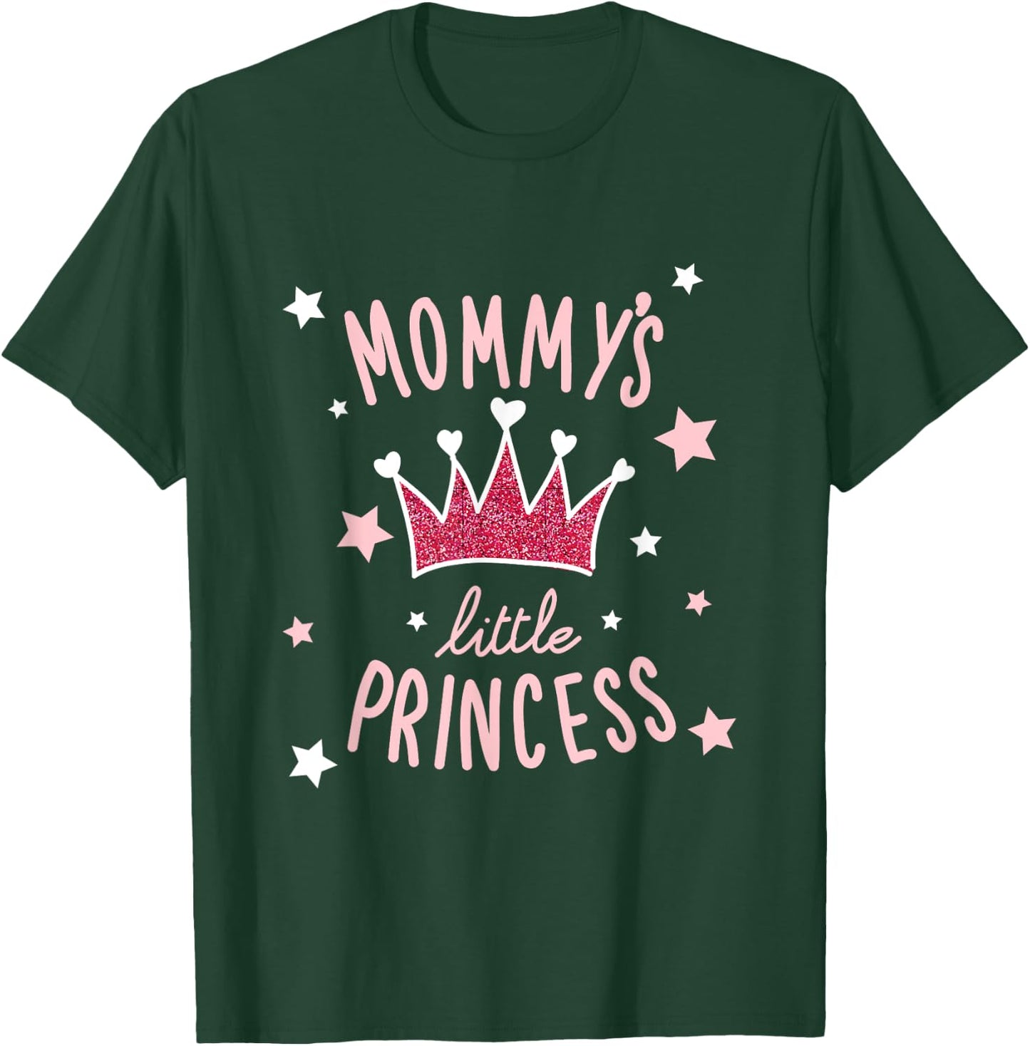 Mommy's Little Princess Cute Lovely T-Shirt - T-Shirt | Forest