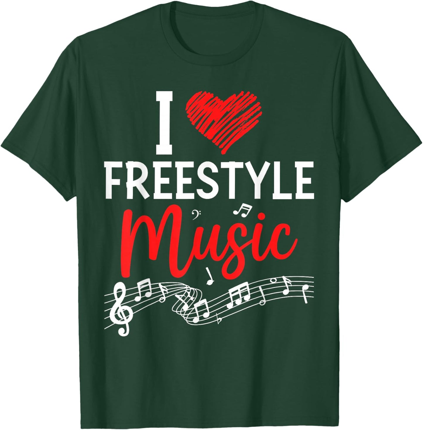 I Love Freestyle Music Shirt Funny Retro Music Lover Gift T-Shirt - T-Shirt | Forest
