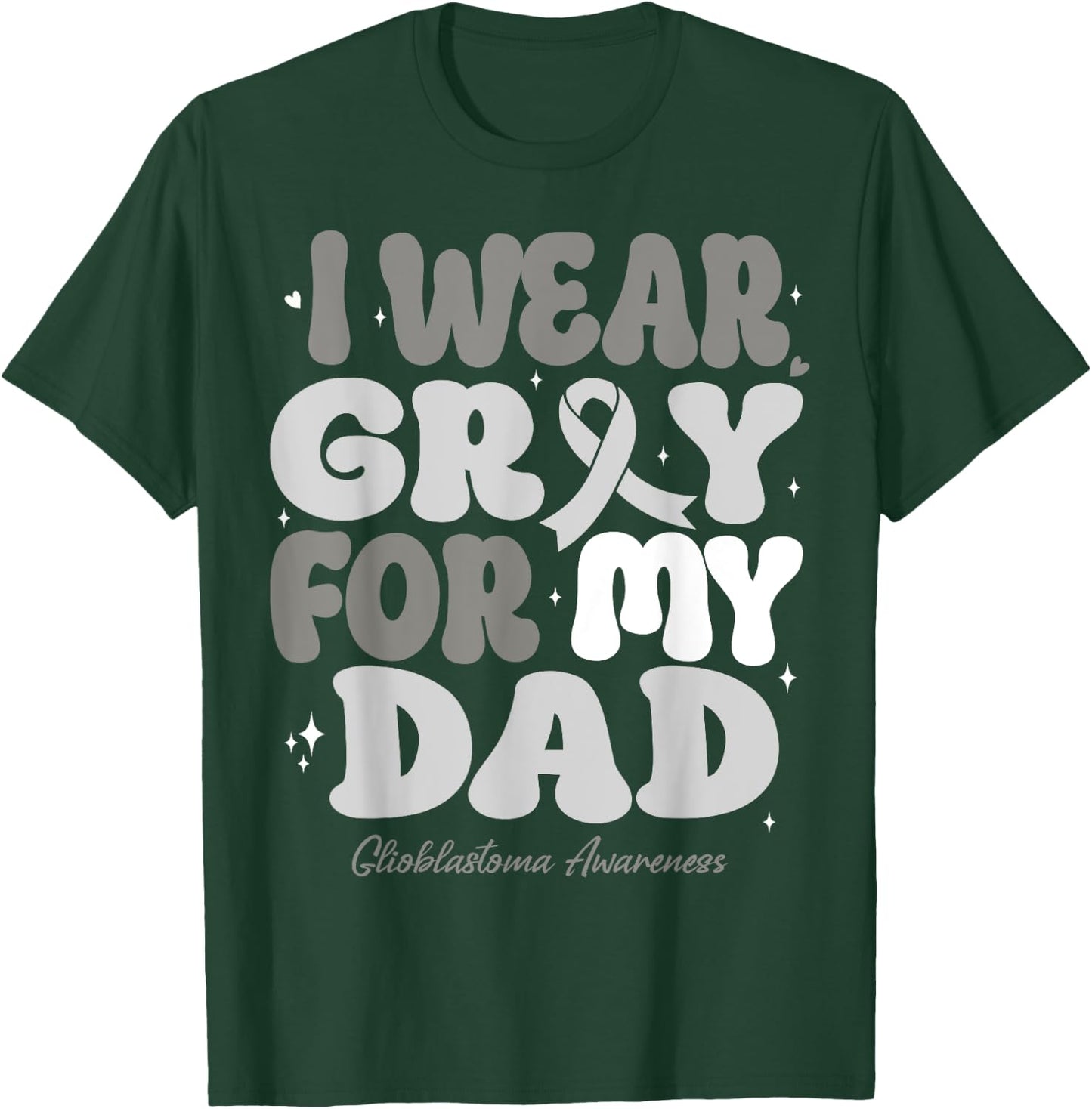 I Wear Gray For My Dad Glioblastoma Awareness Ribbon Retro T-Shirt - T-Shirt | Forest