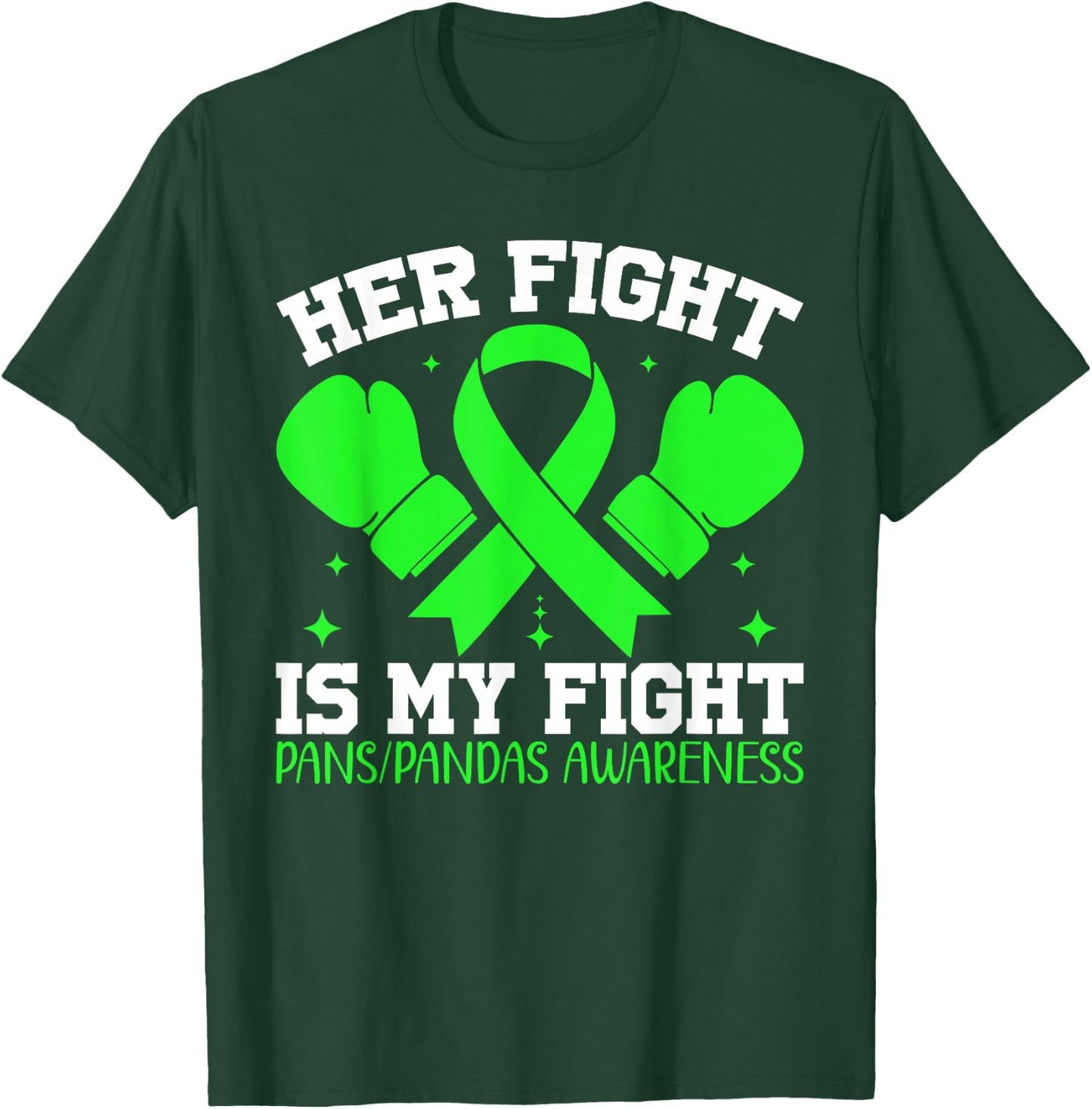 PANS-PANDAS Awareness Her Fight is My Fight T-Shirt - T-Shirt | Forest
