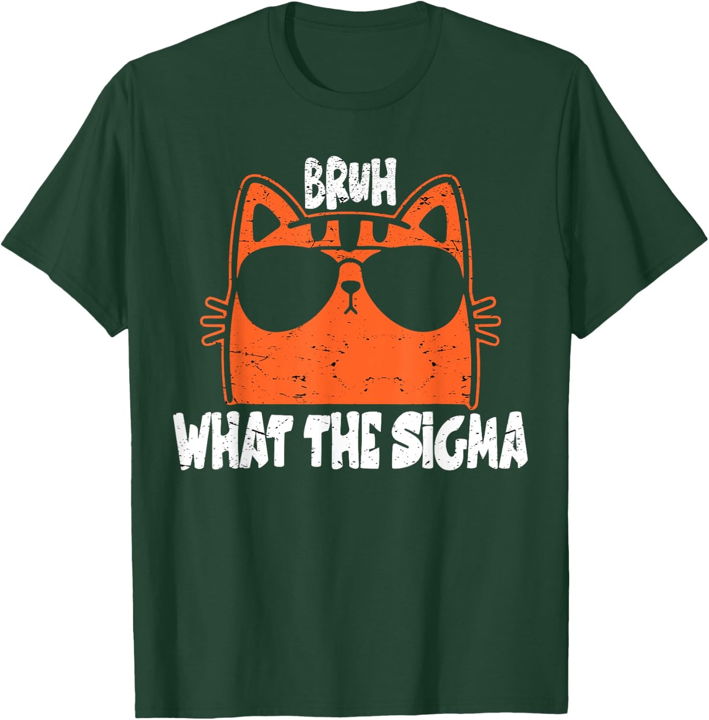 Bro What The Sigma Funny Kids Teens Youth Meme Saying Quote T-Shirt - T-Shirt | Forest