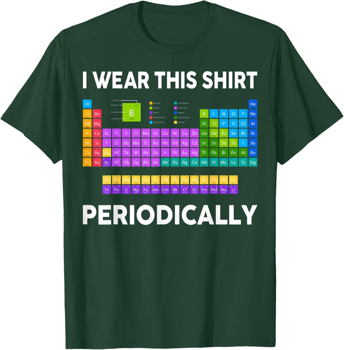 I Wear This Shirt Periodically Funny Chemistry Teacher T-Shirt - T-Shirt | Forest