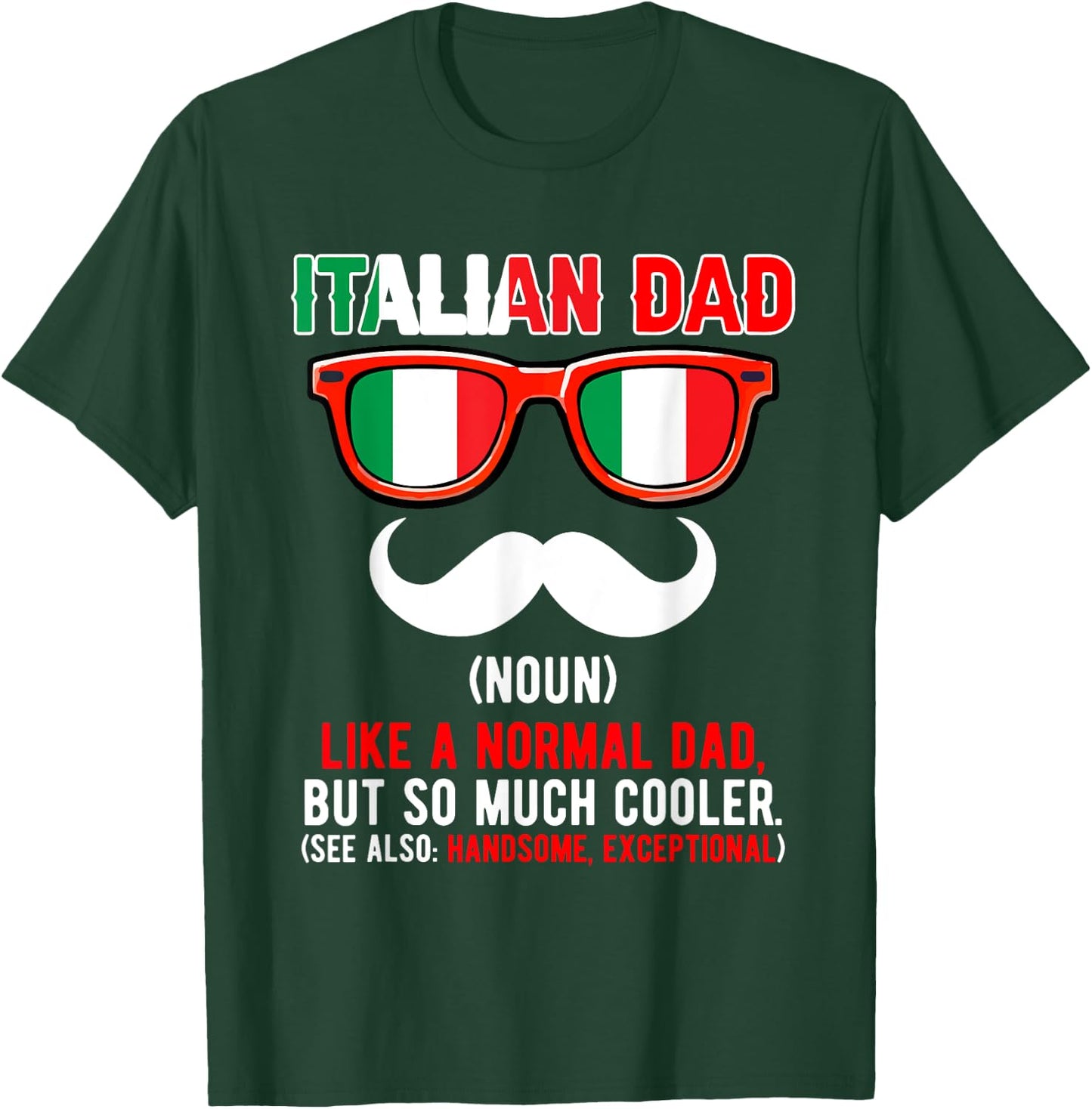 Italian Funny Dad Definition Much Cooler Proud Father's Day T-Shirt - T-Shirt | Forest
