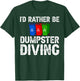 Dumpster Diving Tools Garbage Picker Diver T-Shirt - T-Shirt | Forest