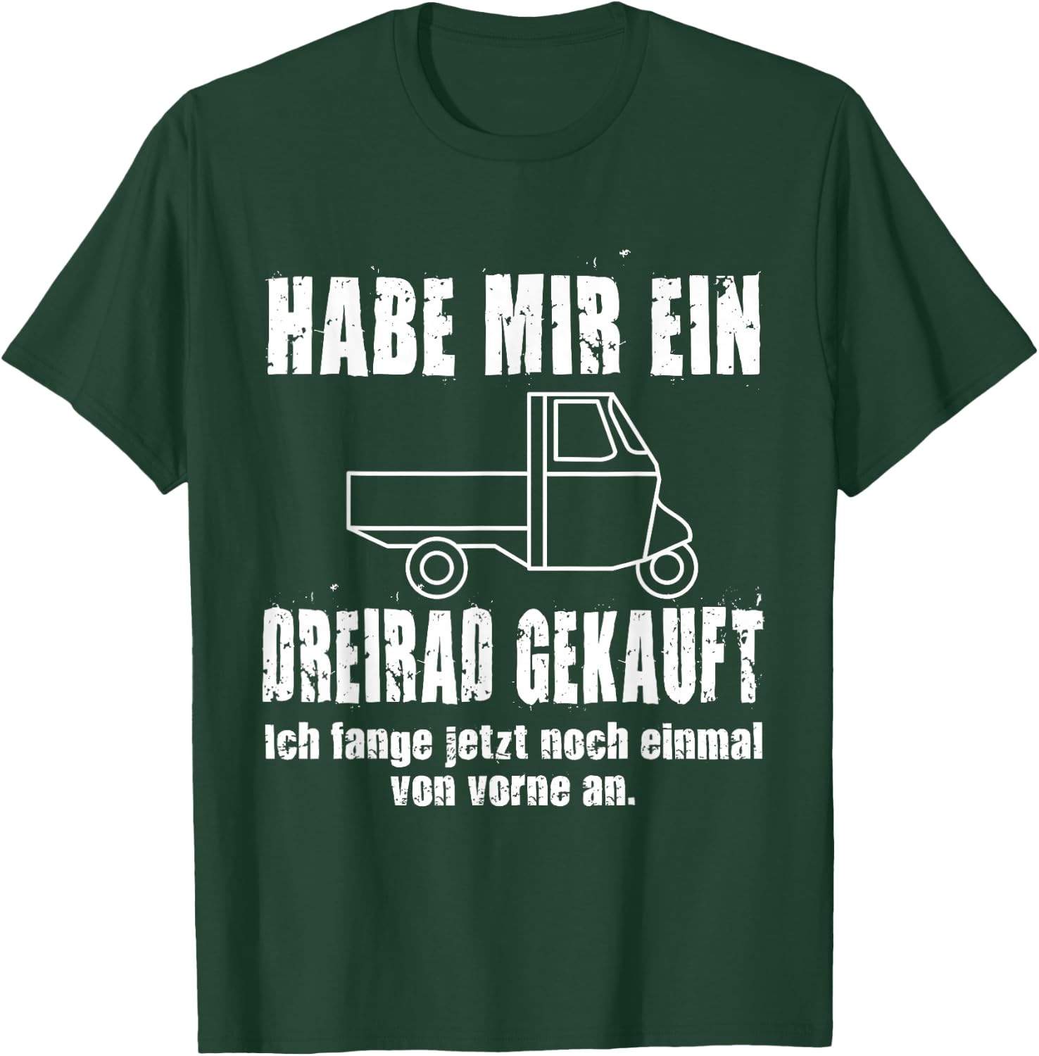 APE 50 with German Text "Fang Niedermal Von Vorn An I TM Ape, black T-Shirt - T-Shirt | Forest