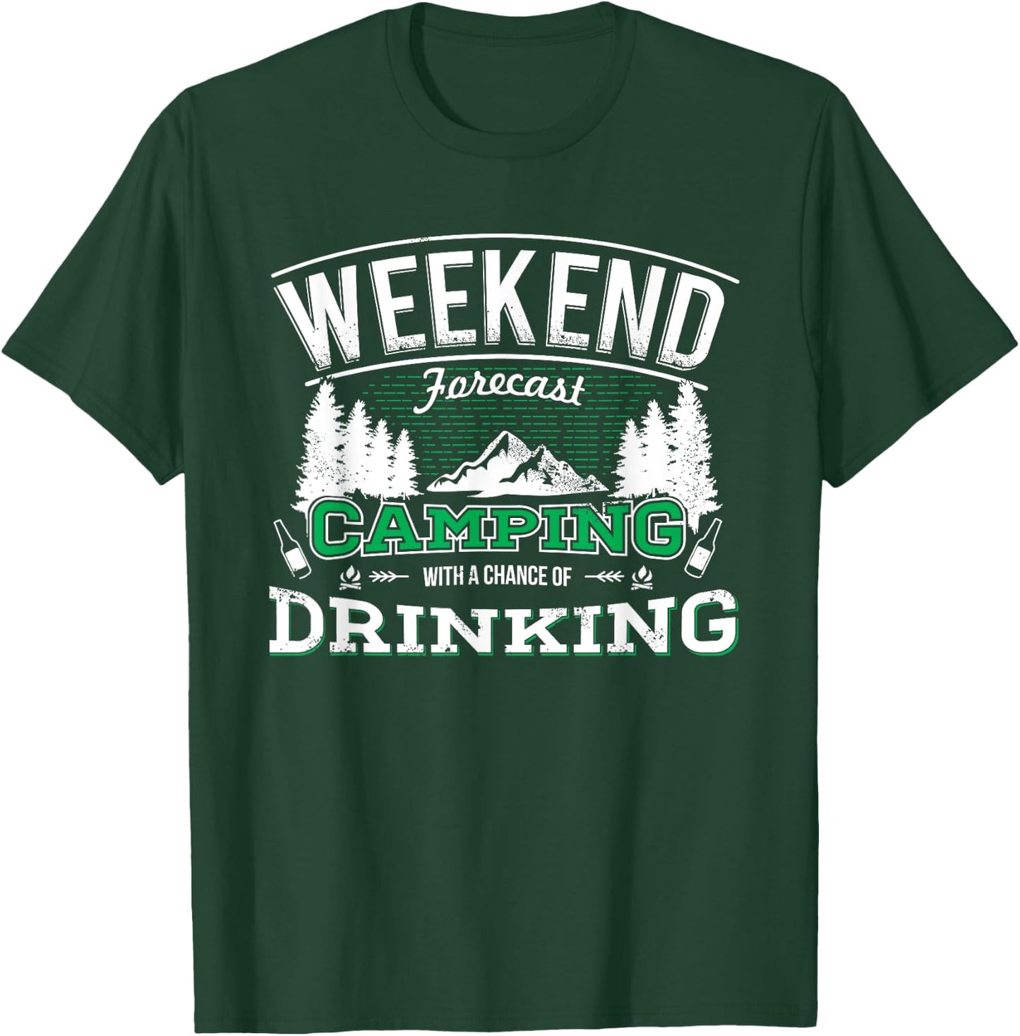 Weekend Forecast Camping with a Chance of Drinking T-Shirt - T-Shirt | Forest