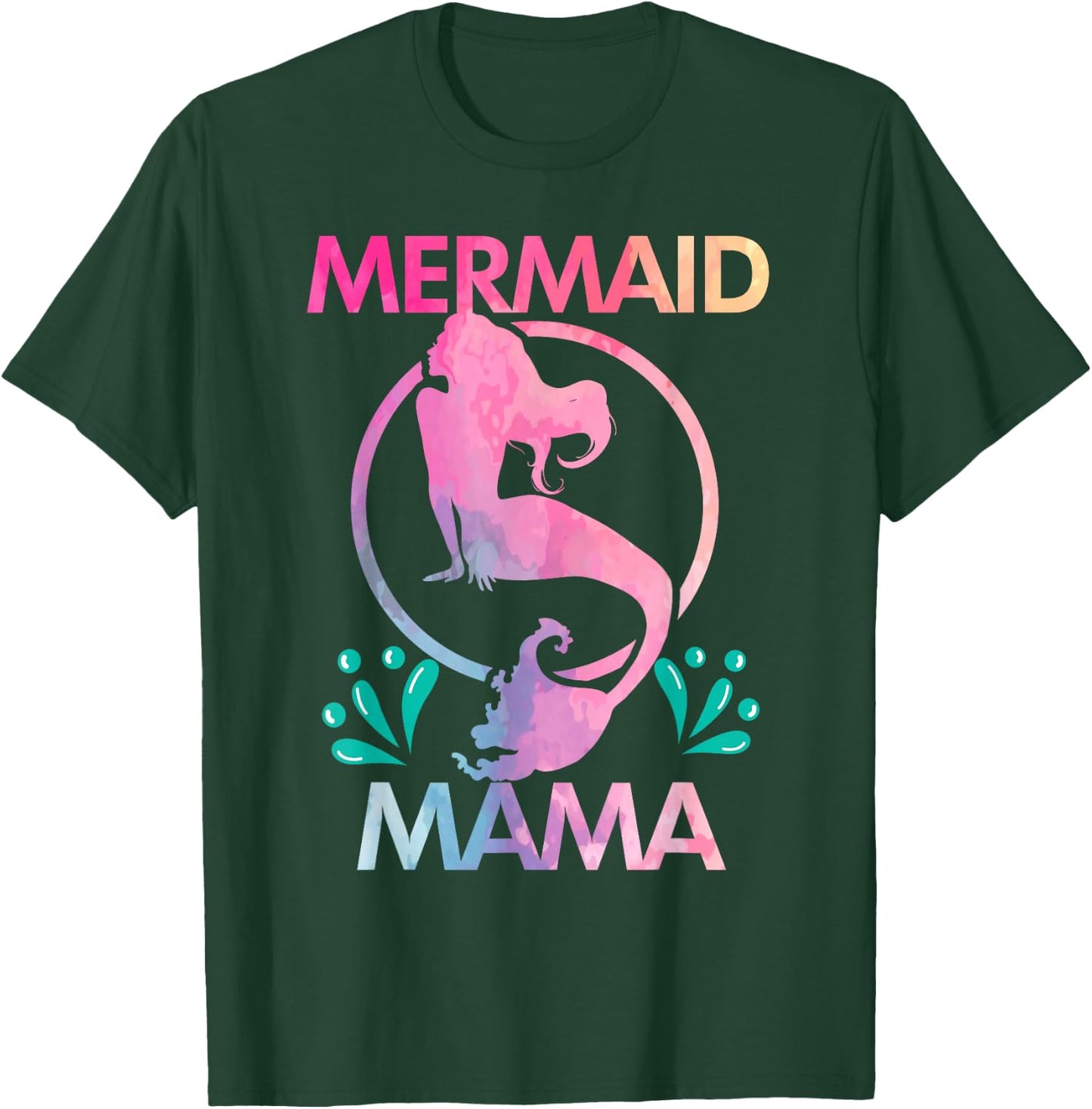 Mermaid Mama Women's Birthday Gift T-Shirt - T-Shirt | Forest