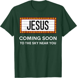 Jesus Is Coming Soon Funny Christian Rapture Message Sign T-Shirt - T-Shirt | Forest
