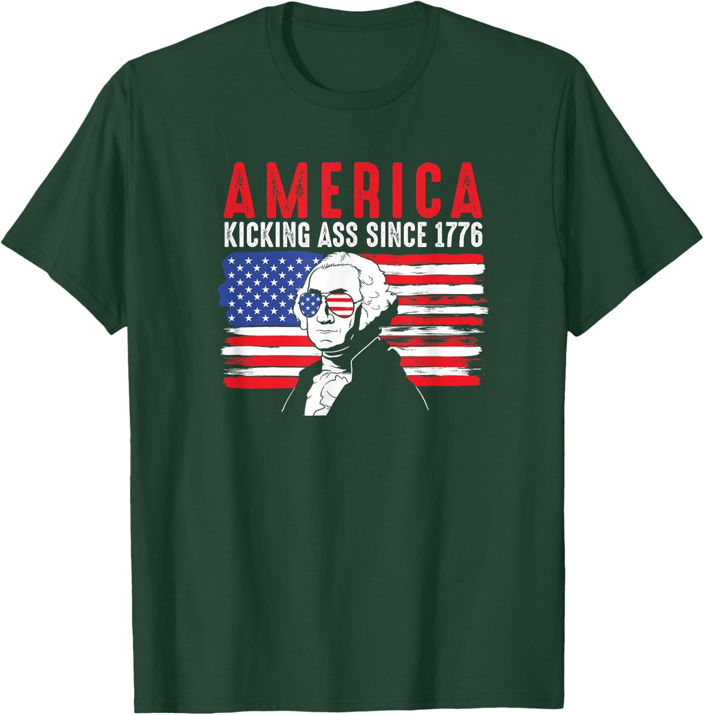 America Kicking Ass Since 1776 Funny George Washington T-Shirt - T-Shirt | Forest