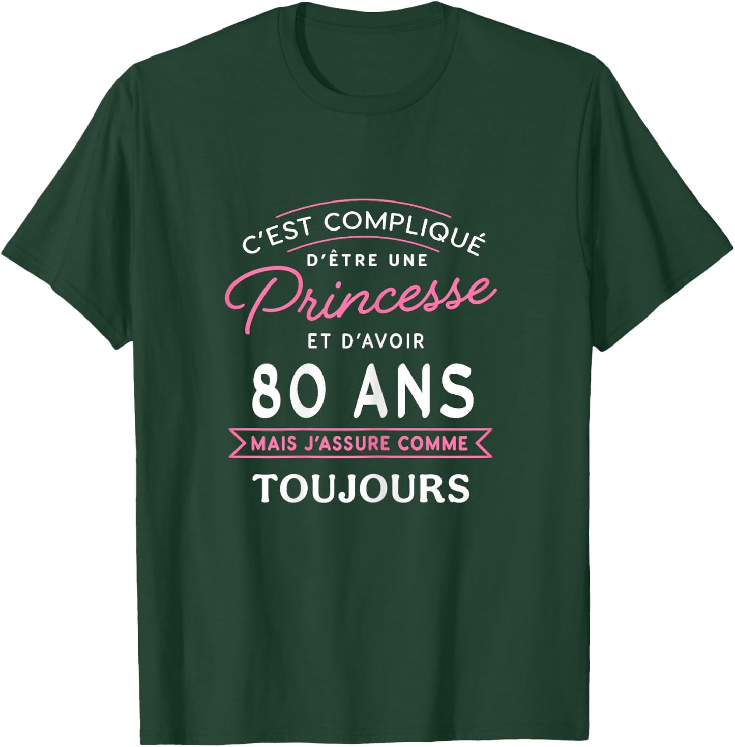 Princesse 80 ANS J'assure cadeau anniversaire femme 80 ans , Black T-Shirt - T-Shirt | Forest