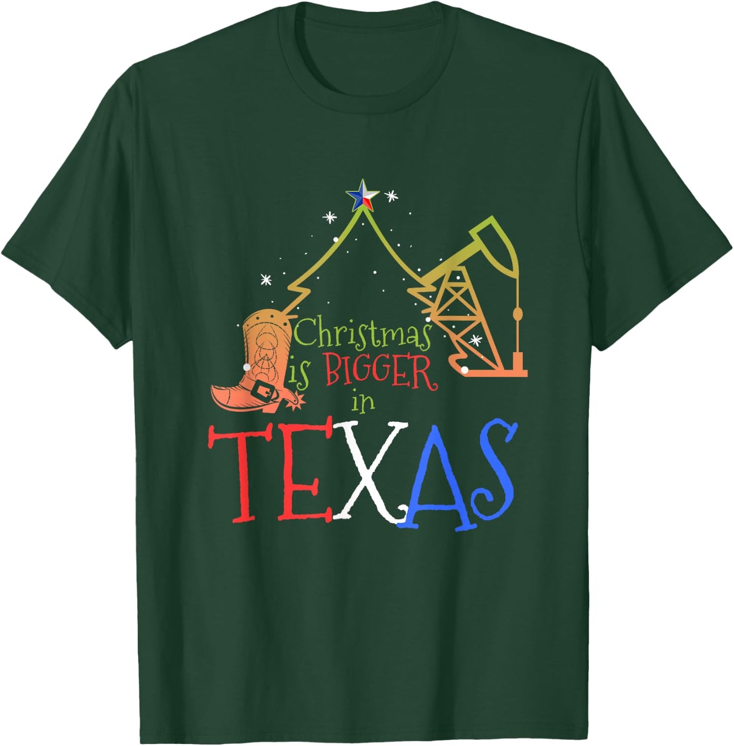 Xmas Texan Gifts Christmas is Bigger in Texas T-Shirt - T-Shirt | Forest