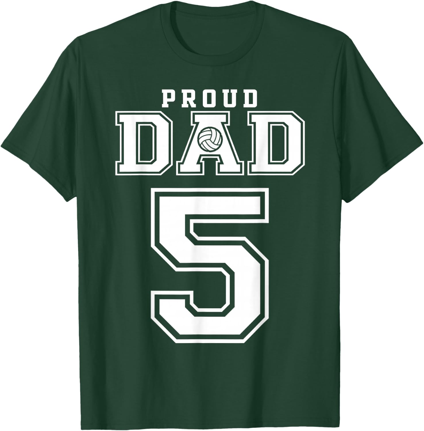 Custom Proud Volleyball Dad Number 5 Personalized T-Shirt - T-Shirt | Forest