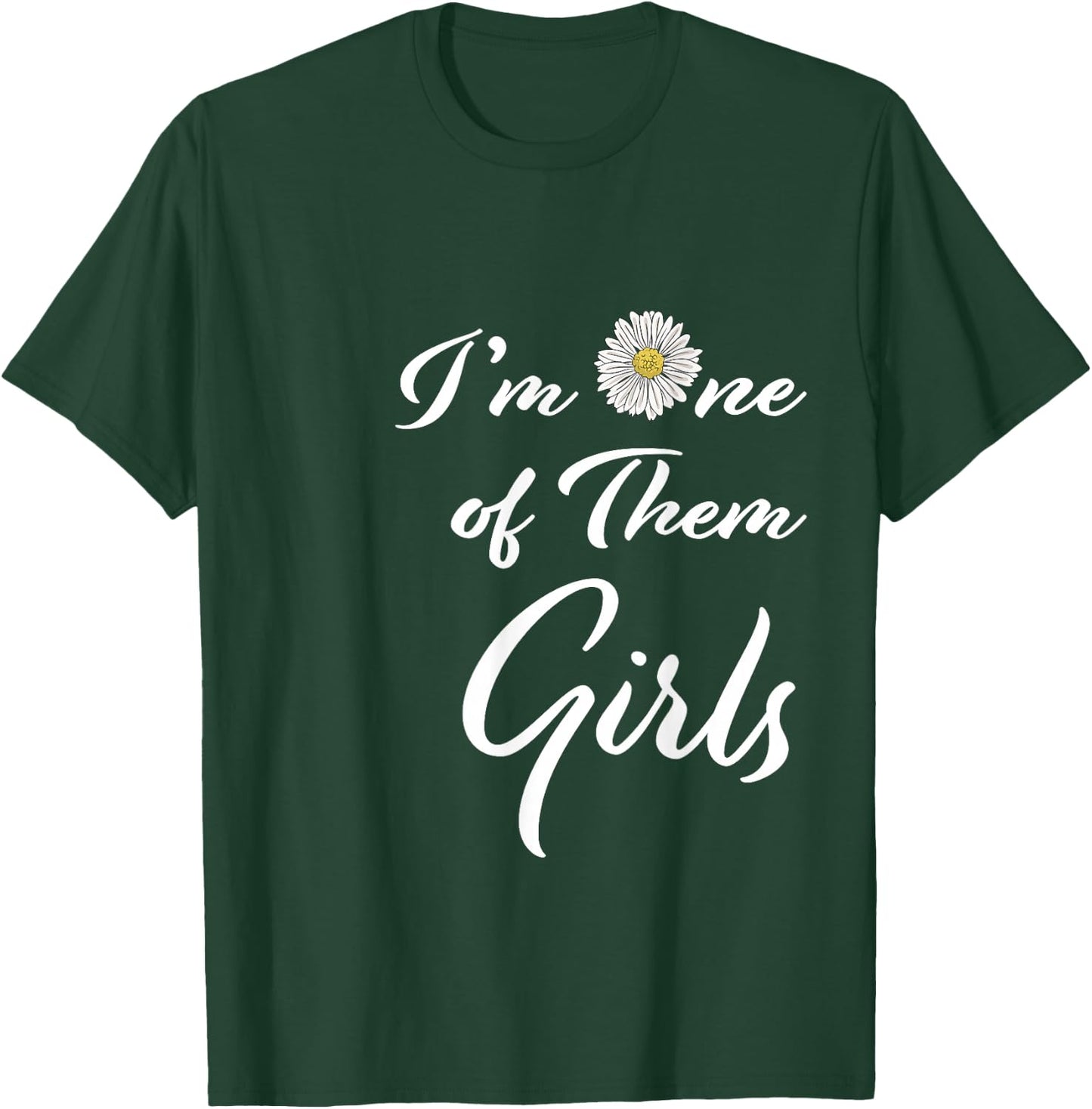 I'm One of Them Girls Summer T-Shirt - T-Shirt | Forest