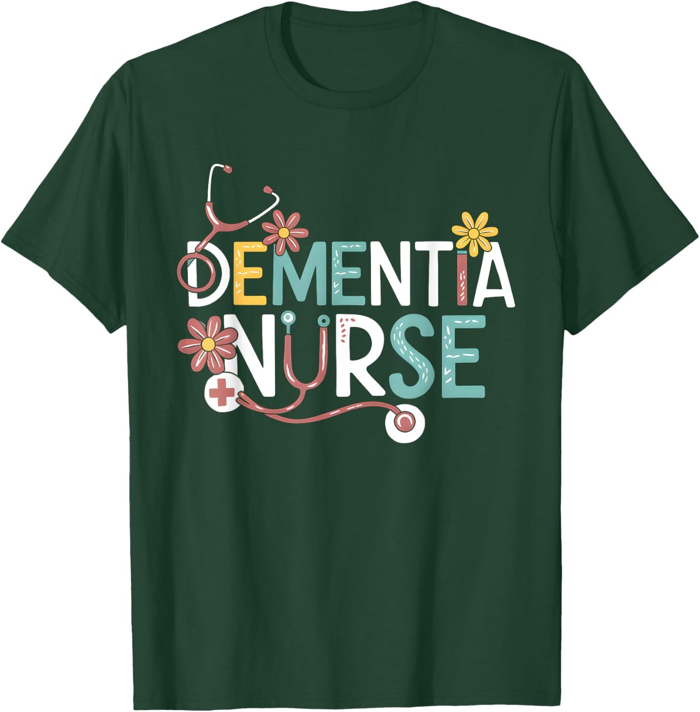 Dementia Nurse Alzheimer Memory Nursing Appreciation T-Shirt - T-Shirt | Forest
