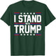 I Stand With Trump American Flag USA Trump Supporter T-Shirt - T-Shirt | Forest