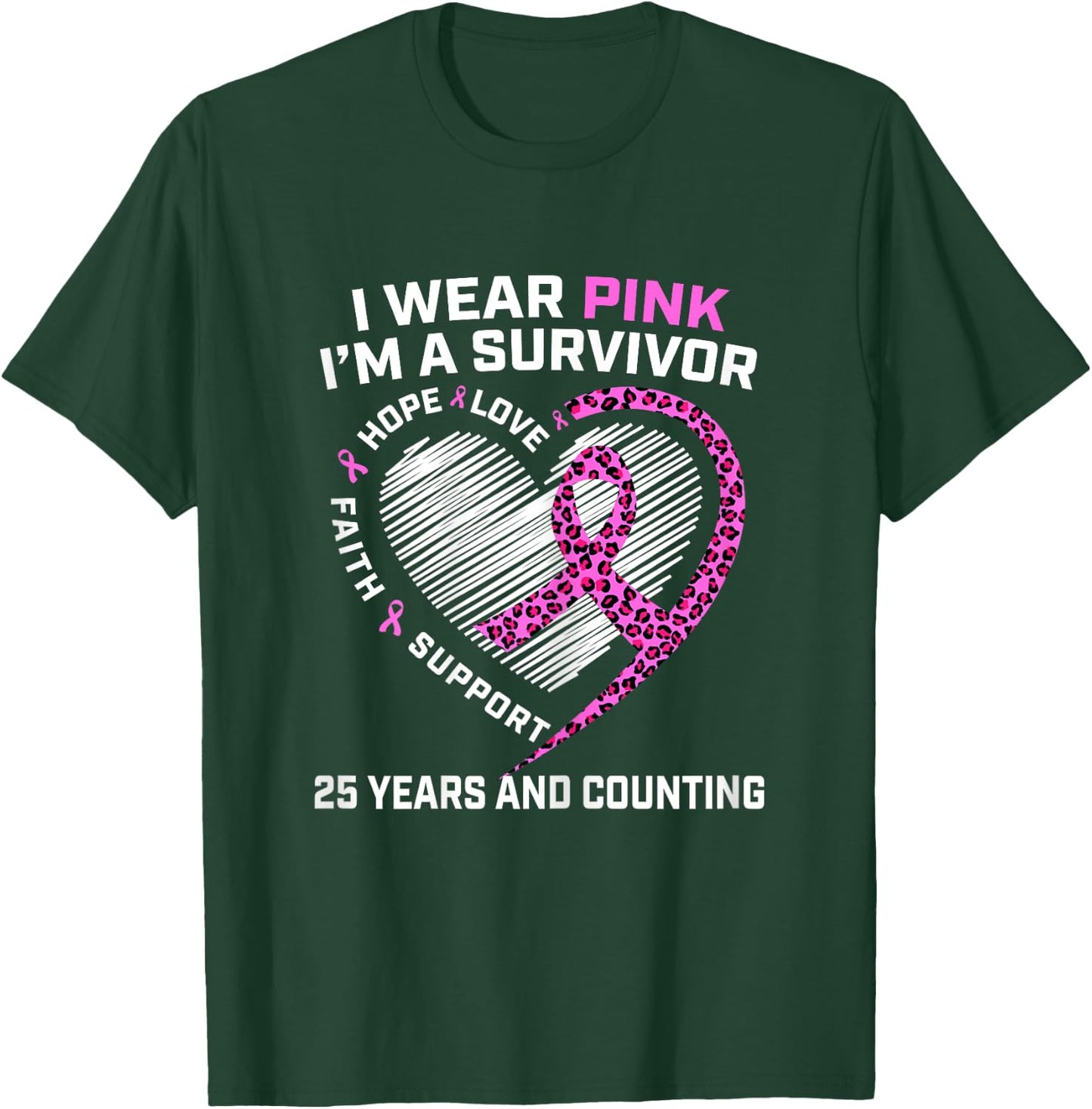 25 Years Breast Cancer Free Cute Heart Cheetah Pink Survivor T-Shirt - T-Shirt | Forest