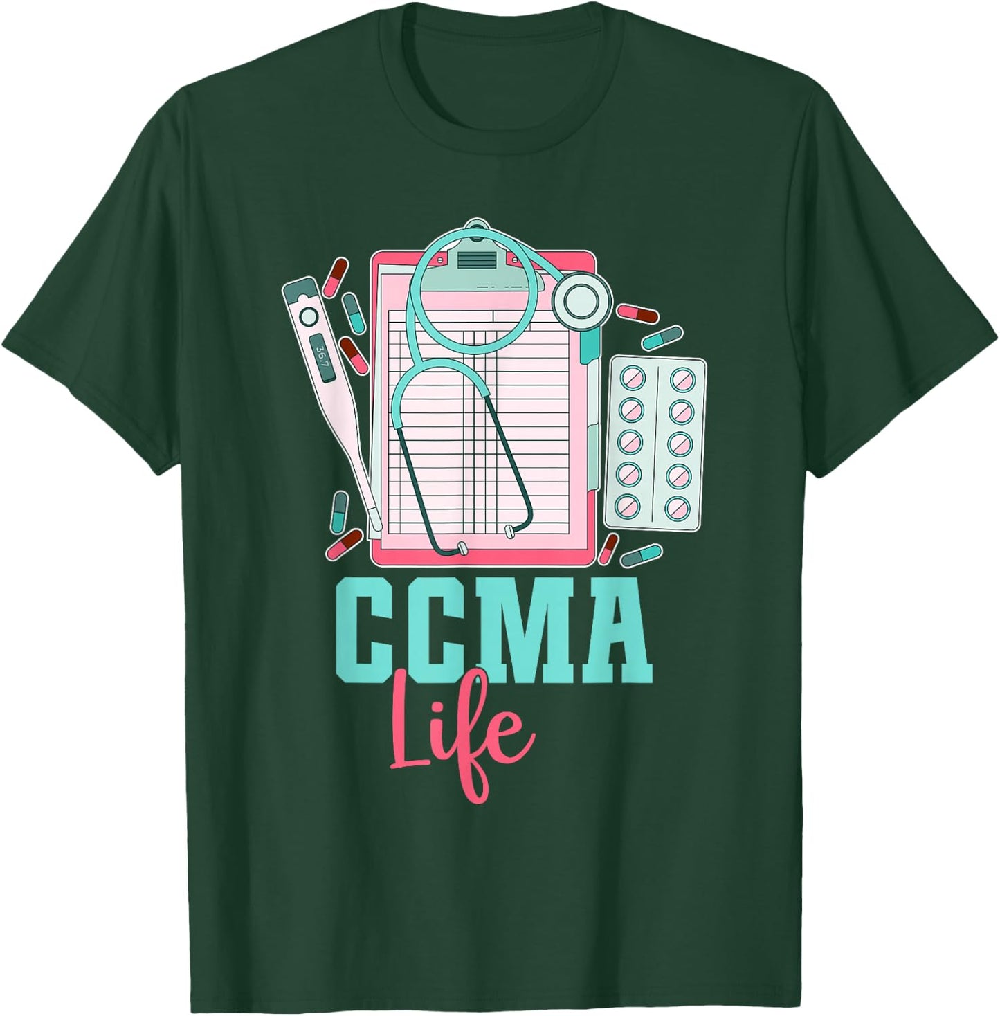 Certified Clinical Medical Assistant CCMA T-Shirt - T-Shirt | Forest