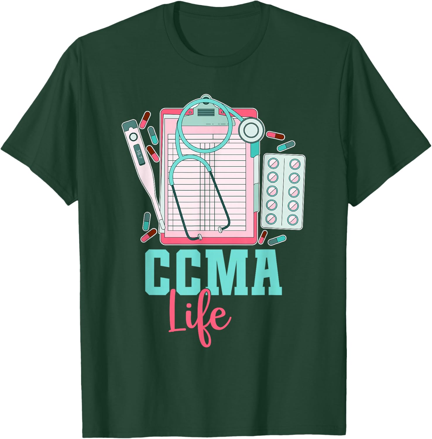 Certified Clinical Medical Assistant CCMA T-Shirt - T-Shirt | Forest
