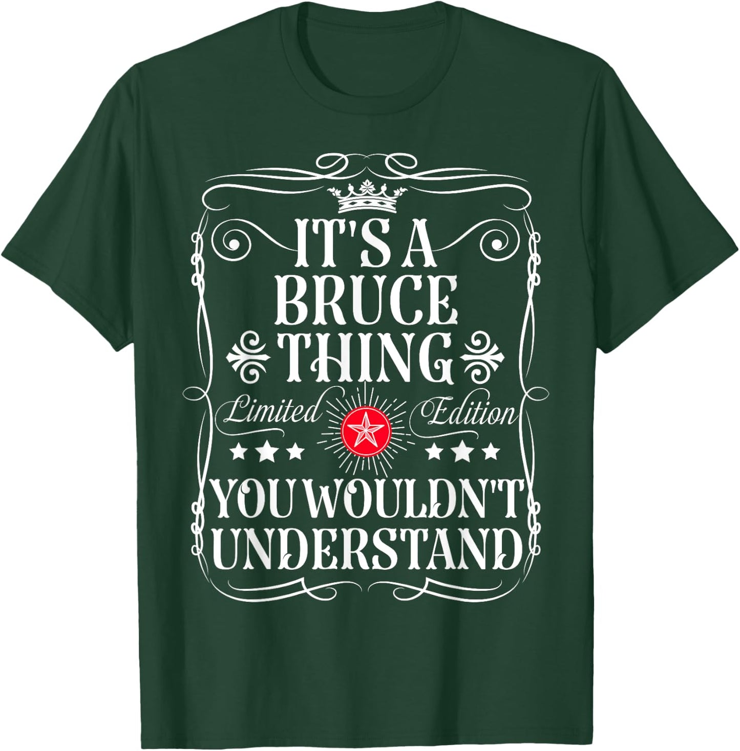 Bruce Name Its A Bruce Thing You Wouldn't Understand T-Shirt - T-Shirt | Forest