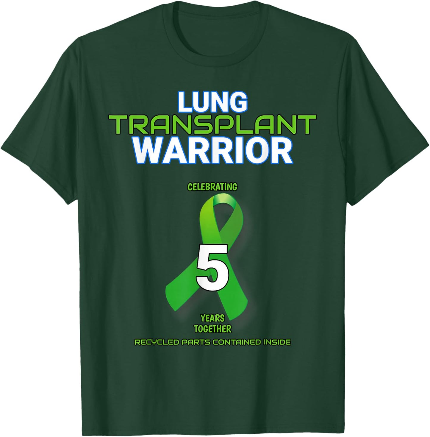 Lung Transplant 5 year Anniversary Warrior Fifth Five cute T-Shirt - T-Shirt | Forest
