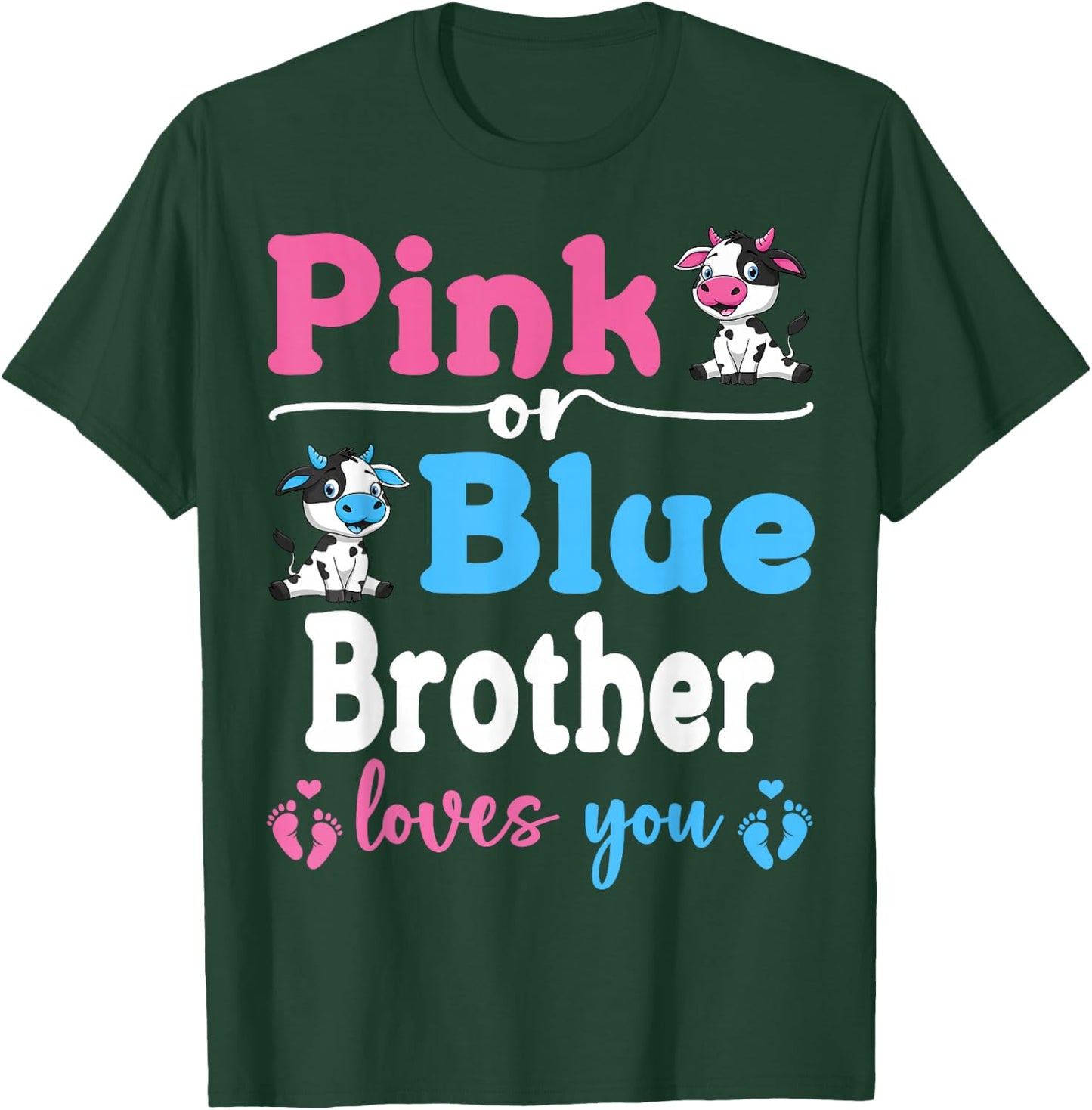 Pink Or Blue Brother Loves You Cow Gender Reveal Baby Shower T-Shirt - T-Shirt | Forest