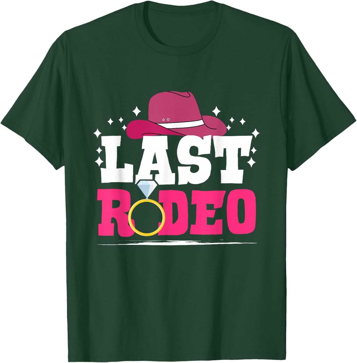 Last Rodeo - Bachelorette Party Cowgirl Country T-Shirt - T-Shirt | Forest