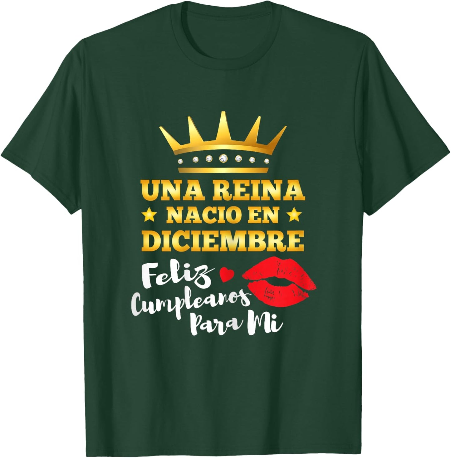 Reina Nacio En Diciembre Cumpleaños December Birthday Queen T-Shirt - T-Shirt | Forest