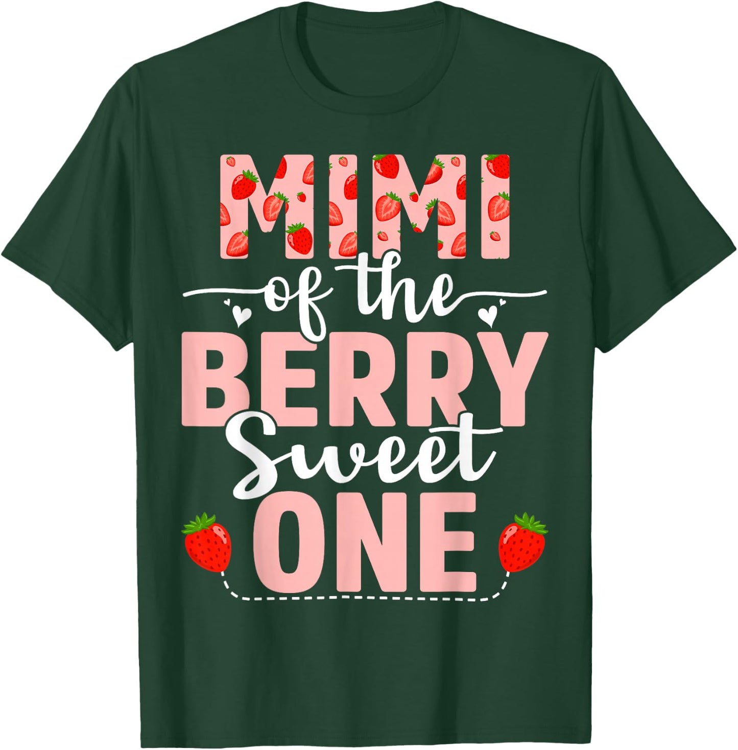 Mimi Of The Berry Sweet One Birthday Strawberry Mimi T-Shirt - T-Shirt | Forest
