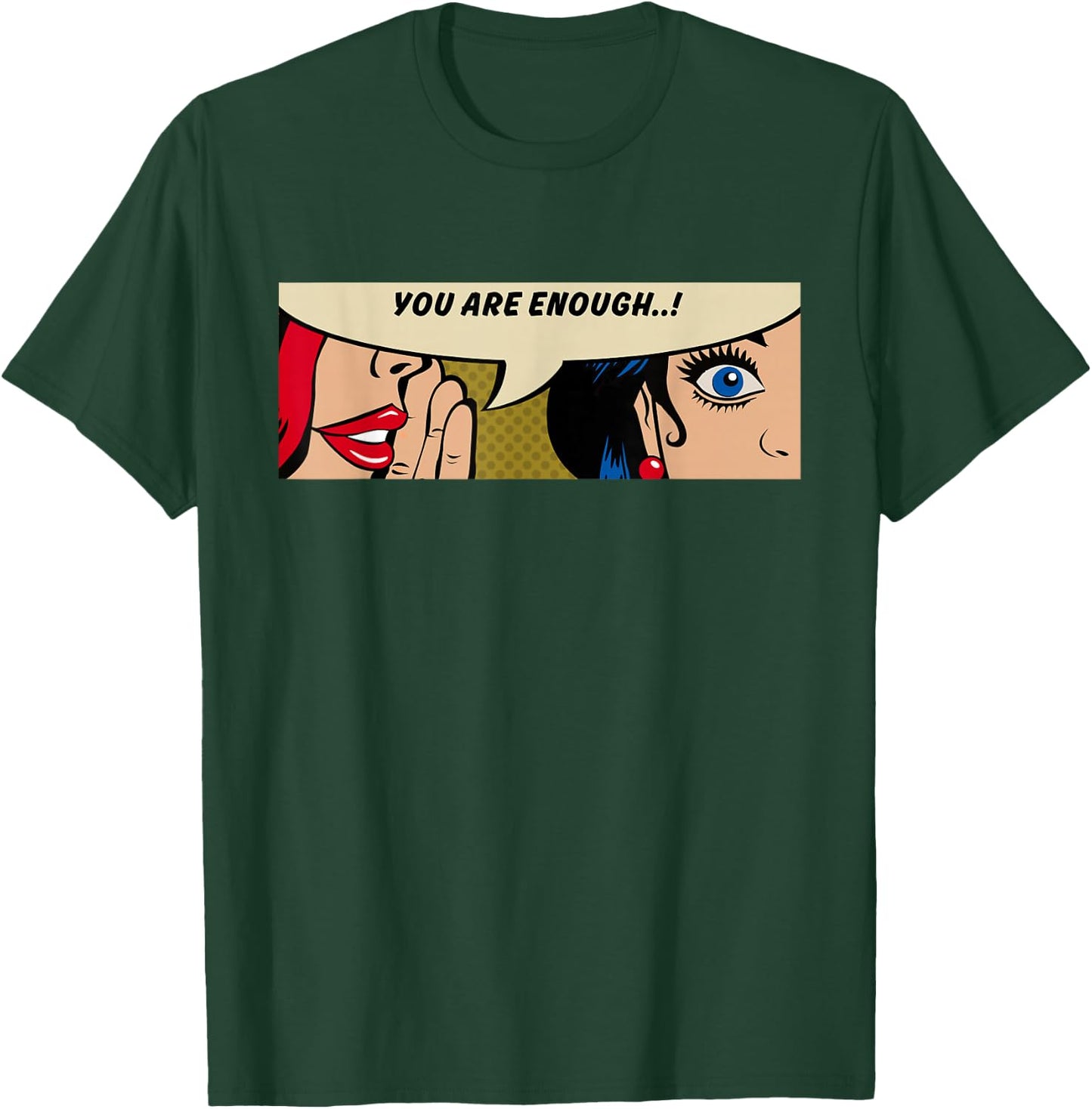 Women Whispering - You Are Enough - Feminismus - Comic Pop Art T-Shirt - T-Shirt | Forest
