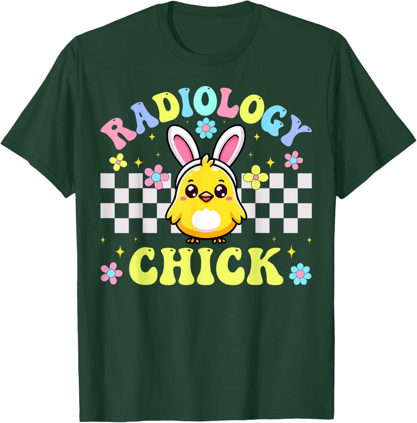 Xray Tech Radiology Chick Easter Day Radiology Rad Tech T-Shirt - T-Shirt | Forest